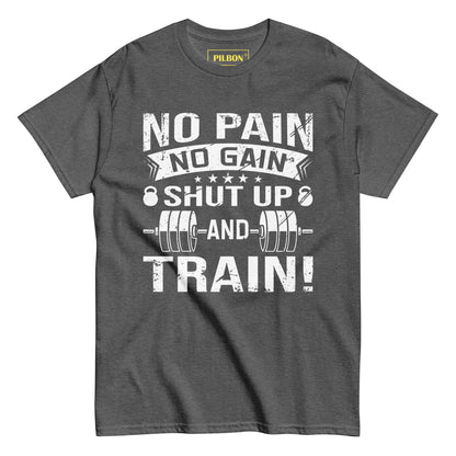 No Pain No Gain, GYM Unisex T-Shirt