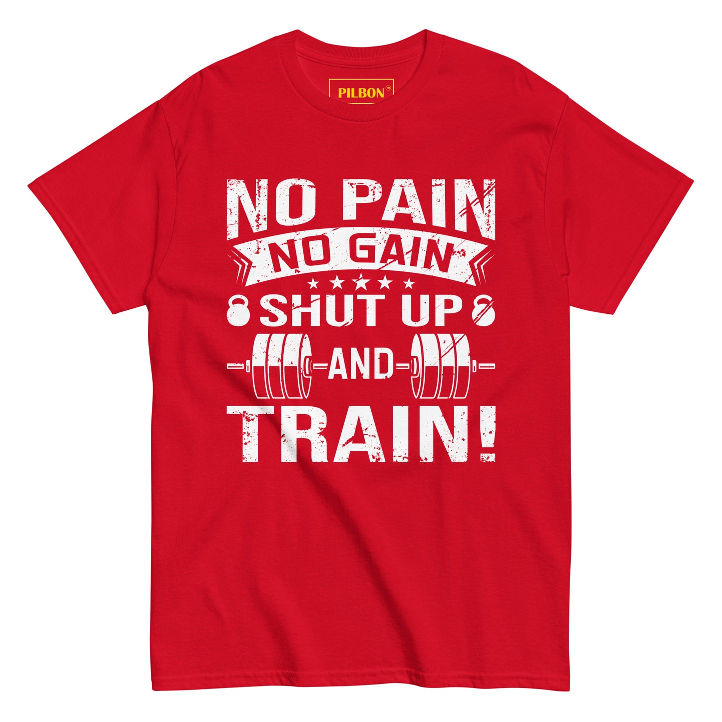 No Pain No Gain, GYM Unisex T-Shirt