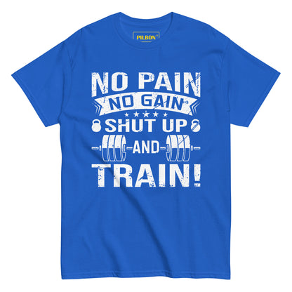 No Pain No Gain, GYM Unisex T-Shirt